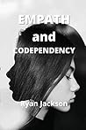 Empath and Codependency: Sample Beyond Hidden Narcissist, Codependency & Empath How to Protect Your Highly Sensitive Soul in a Codependent Relationship
