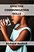 Effective Communication Skills by Richard Haskell