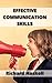 Effective Communication Skills by Richard Haskell