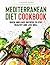 Mediterranean Diet Cookbook...