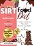 The Sirtfood Diet: A Guide ...