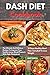 DASH DIET Cookbook: The Ult...