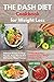 THE DASH DIET Cookbook Weig...