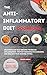 The ANTI-INFLAMMATORY DIET Cookbook by Ginger Greene