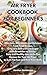 Air Fryer Cookbook for Begi...