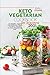 Keto Vegetarian Cookbook Fo...