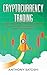 Cryptocurrency trading: A B...