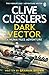 Clive cussler's Dark Vector