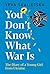 You Don’t Know What War Is by Yeva Skalietska
