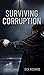 Surviving Corruption