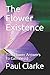 The Flower Existence: {One ...