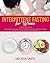 Intermittent Fasting for Women by Melissa     Smith