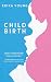 Childbirth by Erika Young