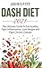 Dash Diet 2021: The Ultimat...