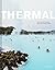 Thermal: Saunas, Hot Spring...