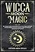 Wicca Moon Magic