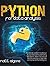 Python For Data Analysis: The Ultimate and Definitive Manual to Learn Data Science and Coding With Python. Master The basics of Machine Learning, to Clean Code and Improve Artificial Intelligence