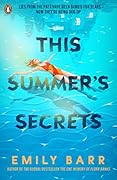 This Summer's Secrets: A brand new thriller from bestselling author of The One Memory of Flora Banks