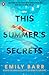 This summer's secrets