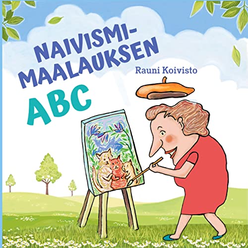 Naivismimaalauksen ABC: opas perinteisen naivistisen tyylin löytämiseen (Paperback)
