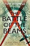 The Battle of the Beams: The secret science of radar that turned the tide of the Second World War