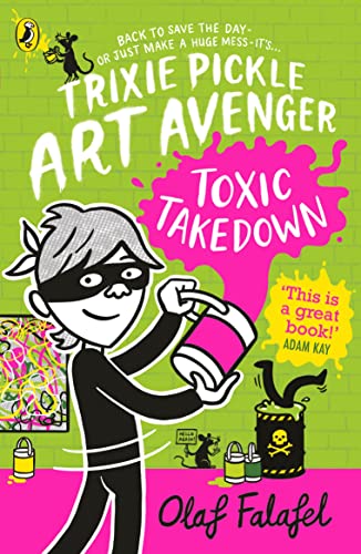 Trixie Pickle Art Avenger: Toxic Takedown (Kindle Edition)