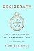 Desiderata: The Classic Manifesto for Living a Happy Life, with Additional Poems (Essential Pocket Classics)