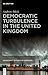 Democratic Turbulence in the United Kingdom by Andrew Blick
