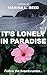 It's Lonely in Paradise
