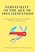 Versatile: Human Intelligence in an Artificial Age