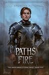 Paths of Fire