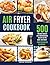 Air Fryer Cookbook by Megan Johnson