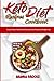 Keto Diet Recipes Cookbook: Enjoy Simple, Healthy and Delicious Keto Recipes to Weight Loss