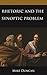 Rhetoric and the Synoptic P...