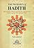 The Necessity of Hadith: The Disconnect Between The Qur'an-Only Approach And The Qur'anic Text