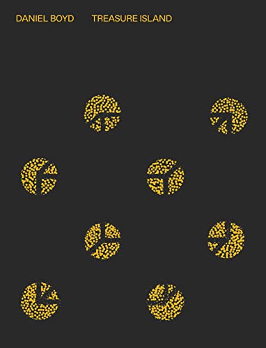 Daniel Boyd: Treasure Island (Hardcover)