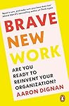 Brave New Work: A...
