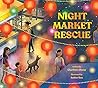 Night Market Rescue by Charlotte Cheng Night Market Rescue by Charlotte Cheng