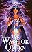 The Warrior Queen (The Warrior Midwife Trilogy)