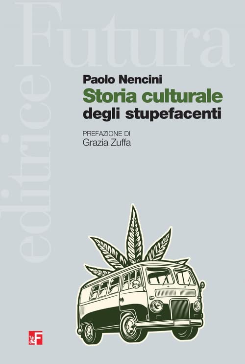 storia culturale degli stupefacenti (Paperback)