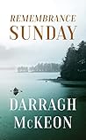 Remembrance Sunday by Darragh McKeon