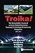 Troika! The Remarkable Ascent of a Great Global University, Nanyang Technological University Singapore, 2003–2017