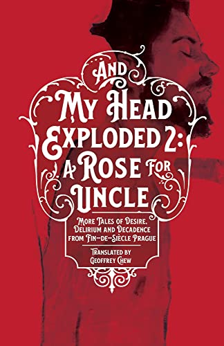 And My Head Exploded 2: A Rose for Uncle (Paperback)