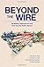 Beyond the Wire by Carla Martinez Machain