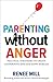 Parenting Without Anger