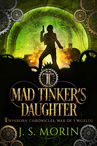 Mad Tinker's Daughter (Mad Tinker Chronicles, #1)
