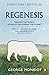 Regenesis: Feeding the World without Devouring the Planet