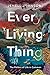 Every Living Thing: The Pol...
