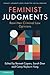 Feminist Judgments by Bennett Capers