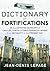 Dictionary of Fortifications by Jean-Denis Lepage